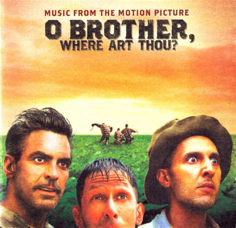 O Brother, Where Art Thou? is the soundtrack album of music from the 2000 American film of the same name, written, directed and produced by the Coen Brothers and starring George Clooney, John Turturro, Tim Blake Nelson, and John Goodman. The film is set in Mississippi during the Great … See more
